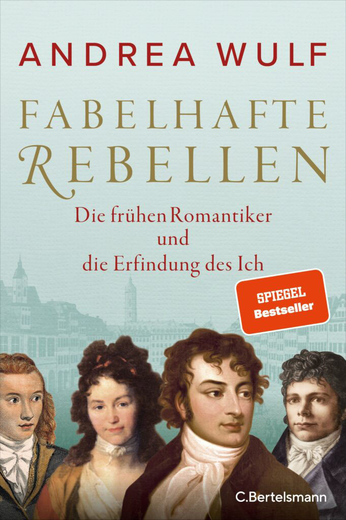 Andrea Wulf: Fabelhafte Rebellen, Cover 