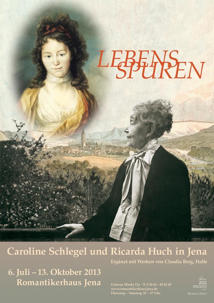 LEBENSSPUREN – Caroline Schlegel und Ricarda Huch in Jena
